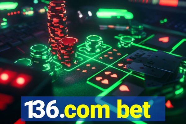 136.com bet